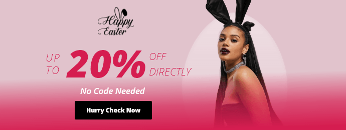 Up To 20% Off Directly, Happy Easter!